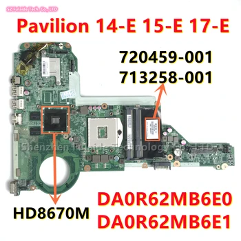 DA0R62MB6E0 DA0R62MB6E1 HP Pavilion 14-E 15-E 17-E Sülearvuti Emaplaadi Koos HD8670M GPU HM76 720459-001 713258-001 Mainboard
